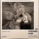 Roberto Roda, La Matrjoska nuda. Immagini glamour per la comunicazione istituzionale 1990-1997 (I Edizione), Ed. InterBooks, 1997
