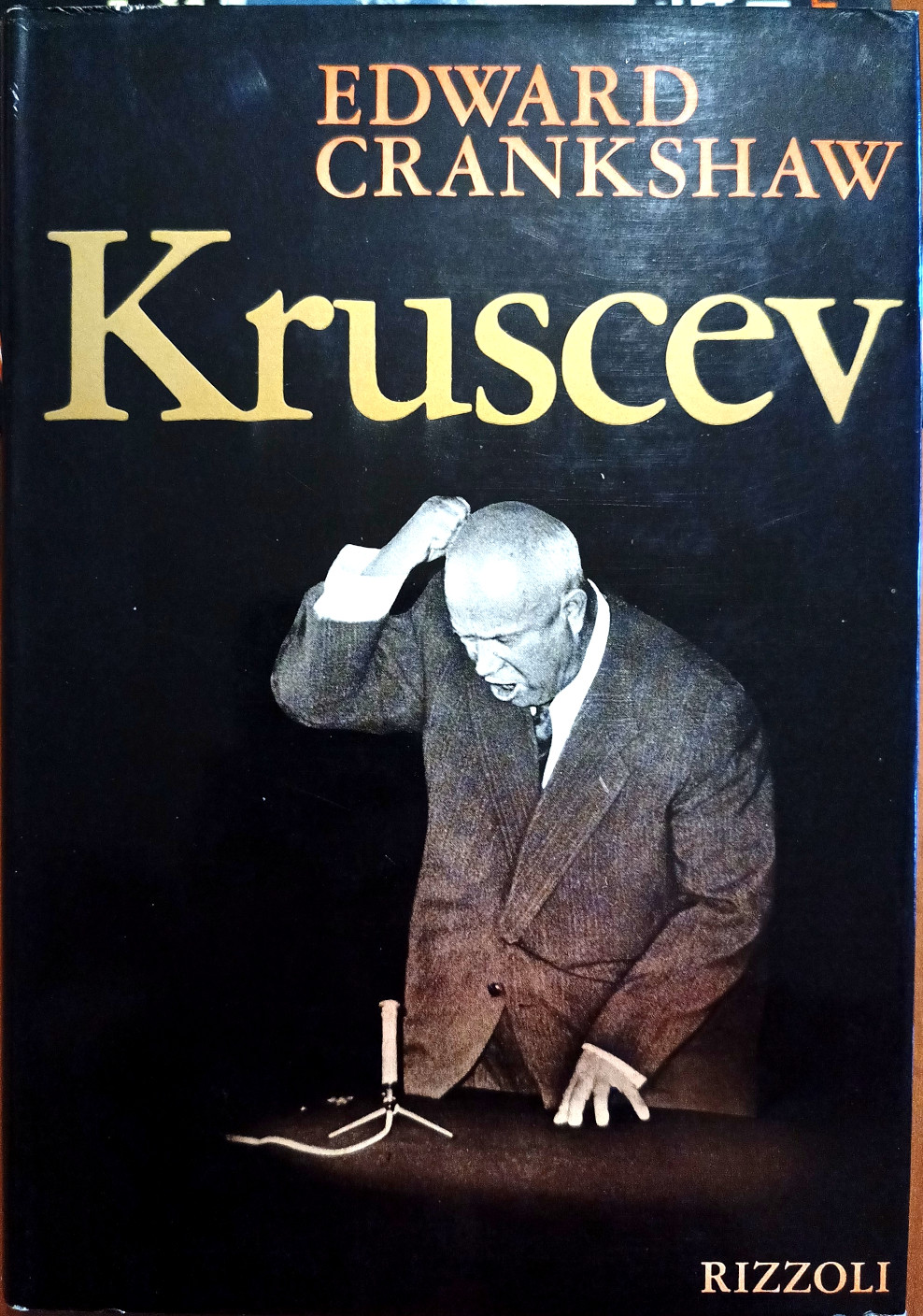 Edward Crankshaw, Kruscev, Ed. Rizzoli, 1967