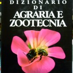 Dizionario di Agraria e Zootecnia, Ed. Rizzoli, 1987