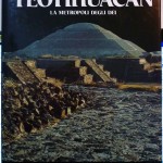 E.M. Moctezuma, Teotihuacan la metropoli degli Dei, Ed. Jaca Book