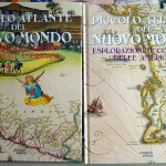 Piccolo Atlante del Nuovo Mondo, Ed. Lucchetti, 2 voll., 1992