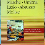 Guida rapida del gusto – Vol. 3 (Toscana, Marche, Umbria, Lazio, Abruzzo, Molise), Ed. Touring Club