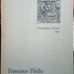 Francesco Filelfo educatore e il Codice Sforza della Biblioteca Reale di Torino, Ed. UTET, 1967