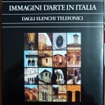 Immagini d’Arte in Italia dagli Elenchi Telefonici, Ed. SEAT, 1978