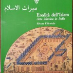 Giovanni Curatola (a cura di), Eredità dell’Islam. Arte Islamica in Italia, Ed. Silvana