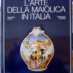 Giovanni Conti, L’arte della maiolica in Italia, Ed. Bramante, 1973