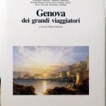Franco Paloscia (a cura di), Genova dei grandi viaggiatori, Ed. Abete, 1990