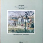 Carlo Pirovano (a cura di), Lombardia il territorio, l’ambiente, il paesaggio, Ed. Electa, 1981