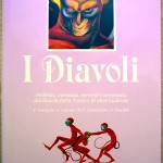 P. Brengola, V. Calvani, M.T. Chidichimo e S. Marziali, I Diavoli, Ed. Sonzogno, 1980