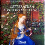 Francesco Bruni (a cura di), Letteratura e vita intellettuale, Ed. UTET / B.N.A., 1993