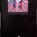 Giorgio Reineri, Atletica Roma. Trionfi dell’Atletica, Ed. Sport e Cultura, 1987