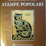 Manlio Cortelazzo, Stampe popolari, Ed. Amilcare Pizzi, 1989