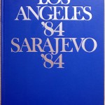 Roland Wolf (edito da), Los Angeles 1984  Sarajevo 1984 , Ed. ProSport, 1984
