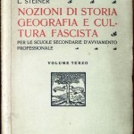 L. Steiner, Nozioni di storia, geografia e cultura Fascista (Volume Terzo), Ed. Paravia, 1937