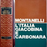 Indro Montanelli, L’Italia Giacobina e Carbonara (1789-1831), Ed. Rizzoli, 1971