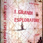 Helen Wright e Samuel Rapport, I grandi esploratori, Ed. Casini  Le Maschere, 1957