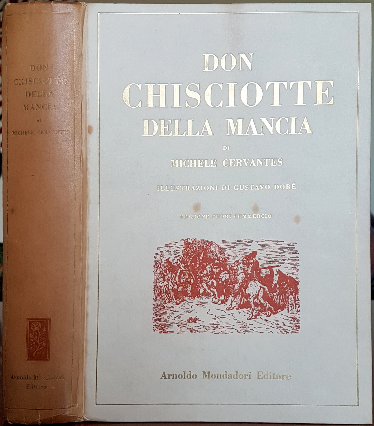 Miguel de Cervantes Saavedra, L’ingegnoso gentiluomo Don Chisciotte della Mancia, Ed. Mondadori, 1952