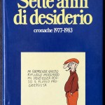 Umberto Eco, Sette anni di desiderio. Cronache 1977-1983, Ed. Bompiani, 1983