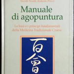 Nicolò Visalli e Roberto Pulcri, Manuale di agopuntura, Ed. Tecniche Nuove, 2003