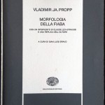 Vladimir Jakovlevič Propp, Morfologia della fiaba, Ed. Einaudi, 1972