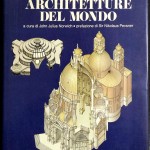 John Julius Norwich (a cura di), Grandi architetture del mondo, Ed. Mondadori, 1979