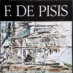 Catalogo della Mostra ‘Filippo De Pisis’ (Ferrara, Palazzo dei Diamanti), Ed. Siaca, 1973