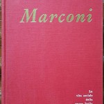 Giancarlo Masini, Guglielmo Marconi, Ed. UTET, 1975