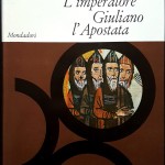 Giuseppe Ricciotti, L’imperatore Giuliano l’Apostata secondo i documenti, Ed. Mondadori, 1962