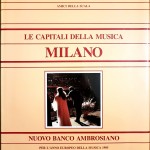 AA.VV., Le capitali della musica – Milano, Ed. Silvana, 1984