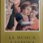 Paganuzzi/Bologna/Rognini/Cambié/Conati, La musica a Verona, Ed. Banca Mutua Popolare, 1976