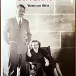 Heike B. Görtemaker, Eva Braun. Vivere con Hitler, Ed. Mondadori, 2011