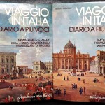 Gianni Eugenio Viola (a cura), Viaggio in Italia. Diario a più voci, Ed. Bibliotheca Fides, 1977