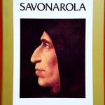 Enzo Gualazzi, Savonarola, Ed. Rusconi, 1982