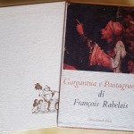 François Rabelais, Gargantua e Pantagruele, Ed. Einaudi, 1953