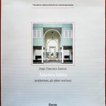 Jorge Francisco Liernur, America latina. Architettura, gli ultimi vent’anni, Ed. Electa, 1990