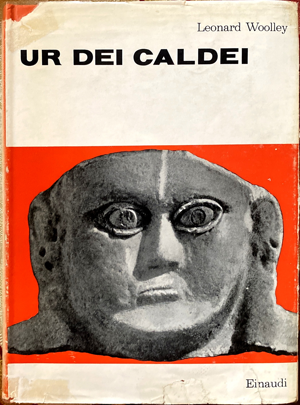 Leonard Woolley, Ur dei Caldei, Ed. Einaudi, 1958