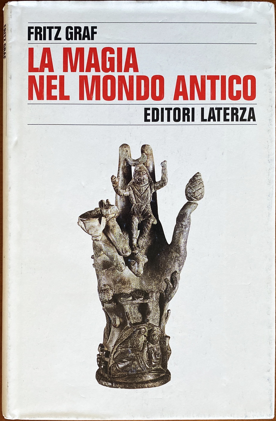 Fritz Graf, La Magia nel mondo antico, Ed. Laterza, 1995